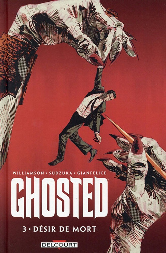 Ghosted - 3. Désir de mort