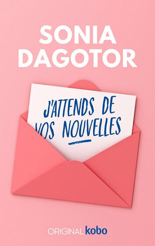 Sonia Dagotor -  J'attends de vos nouvelles (2022)