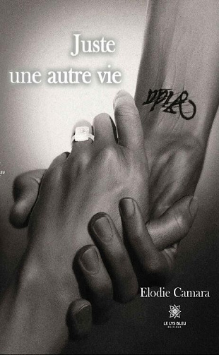 Juste une autre vie - Elodie Camara (2021)