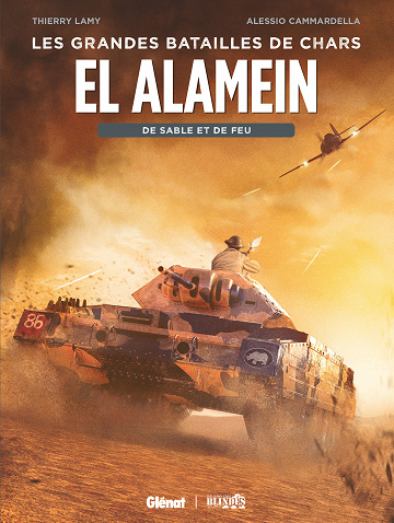 Les grandes batailles de chars - Tome 02 - El Alamein - De sable et de sang (2022)