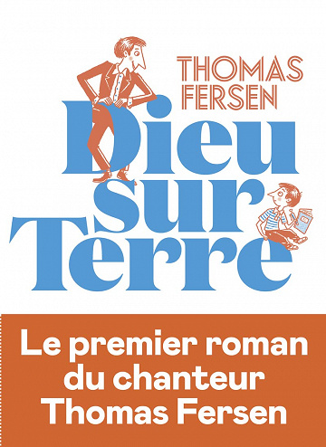 Dieu sur Terre - Thomas Fersen (Rentrée Littérature 2023)