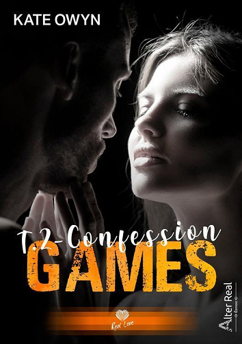 Games, Tome 2 : Confession - Kate Owyn (2023)