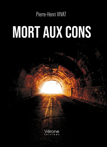 Mort aux cons - Pierre-Henri Vivat (2022)
