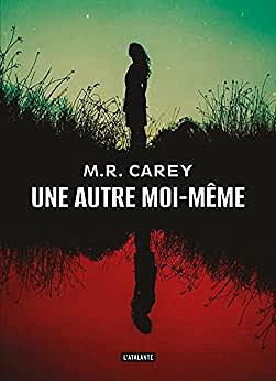 Une autre moi-même - M. R. Carey (2023)