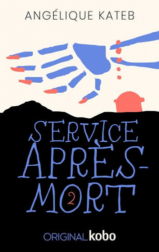 Angélique Kateb -  Service après-mort, Tome 2 (2022)