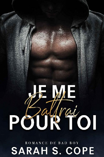Je me battrai pour toi - Sarah S. Cope (2023)