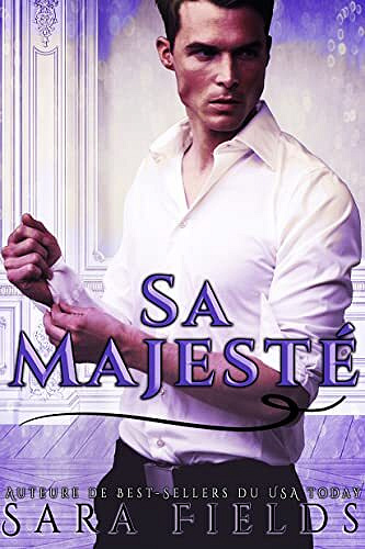 Sa Majesté - Sara Fields (2023)