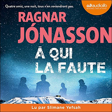 Ragnar Jonasson - A qui la faute [2023]