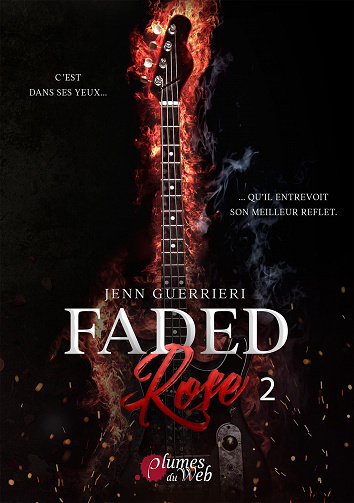 Faded Rose, Tome 2 - Jenn Guerrieri (2023)