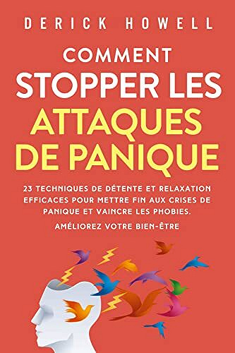 Derick Howell - Comment stopper les attaques de panique (2022)