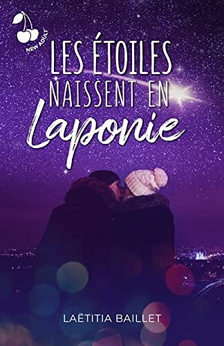 Laëtitia Baillet - Les étoiles naissent en Laponie (2022)