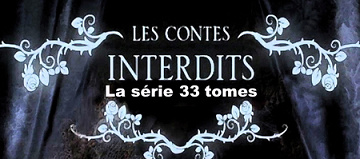 Les contes interdits - La série 33 tomes