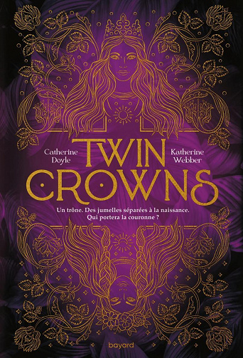 Twin Crowns, Tome 1 - Catherine Doyle & Katherine Webber (2023)