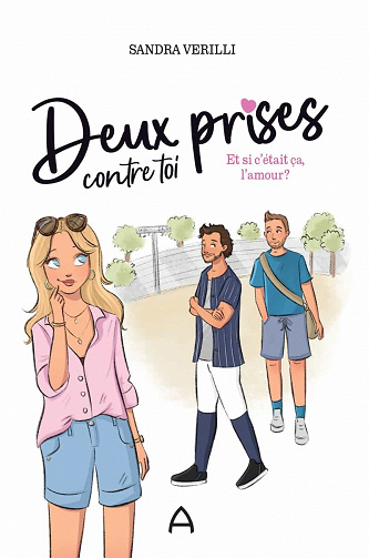 Deux prises contre toi: Et si c'était ça, l'amour? T.2 - Sandra Verilli (2023)