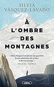 A l'ombre des montagnes - Sylvia Vasquez-Lavado (2023)