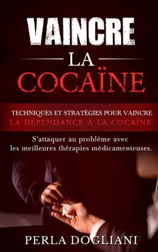 Perla Dogliani - VAINCRE LA COCAÏNE (2022)