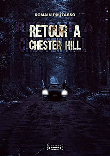 Romain Pautasso - Retour à Chester Hill (2022)