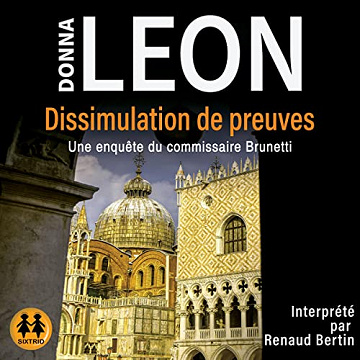 Dissimulation de preuves: Une enquête du commissaire Brunetti - Donna Leon (2023)