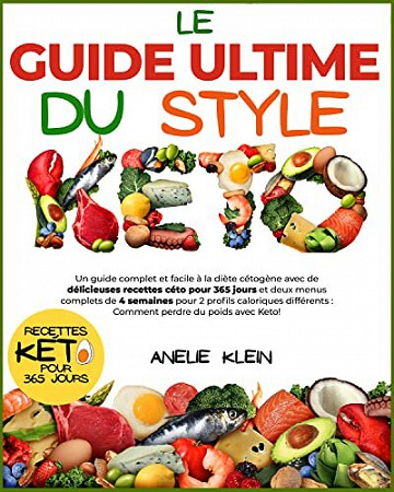 Anelie Klein - Le guide ultime du style Keto (2022)