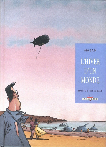 L'hiver d'un monde - Edition Intégrale