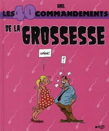 Les 40 commandements de la grossesse