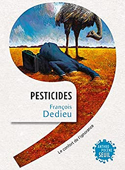 Pesticides: Le confort de l'ignorance - François Dedieu (2022)