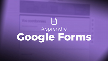 Elephorm - Apprendre Google Forms