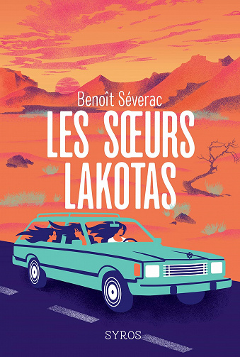 Les soeurs Lakotas - Benoît Séverac (2023)