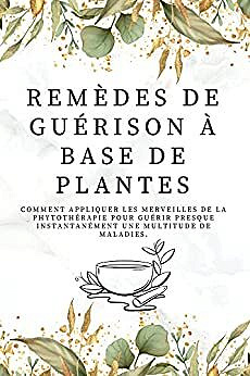 Allan Trevor - Remèdes De Guérison À Base De Plantes (2022)