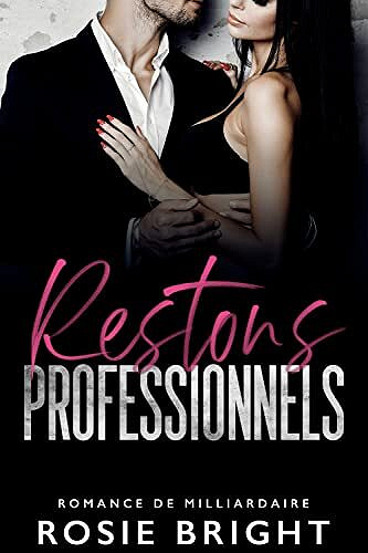 Restons Professionnels - Rosie Bright (2023)