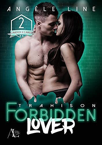 Forbidden lover, Tome 2 : Trahison - Angèle Line (2023)