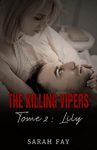 The Killing Vipers, Tome 2 : Lily - Sarah Fay (2023)