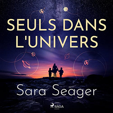 Sara Seager, "Seuls dans l'univers" (2022)