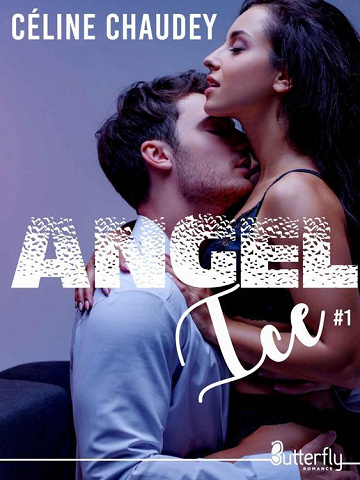 Angel Ice, Tome 1 - Céline Chaudey (2023)