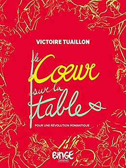 Le Coeur sur la table - Victoire Tuaillon (2021)