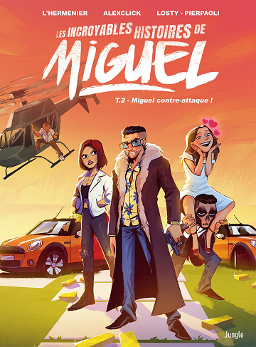 Les incroyables histoires de Miguel - Tome 02 - Miguel contre-attaque ! (2022)