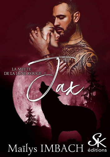 La Meute de la lune rouge, Tome 1 : Jax - Maïlys Imbach (2022)