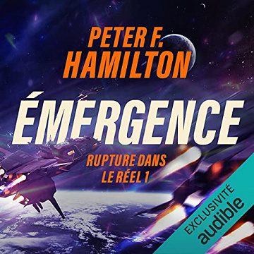 Peter F. Hamilton - Rupture dans le réel 1 - Émergence - L'aube de la nuit 1.1 [2023]