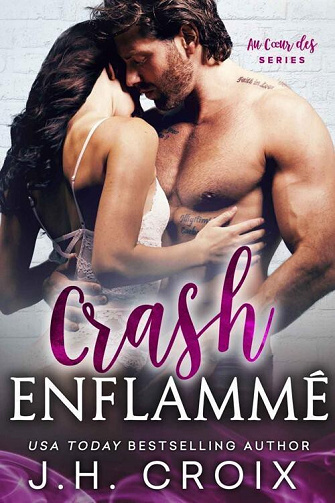 Crash Enflammé (Au Cœur des Flammes t. 10) - J.H. Croix (2023)