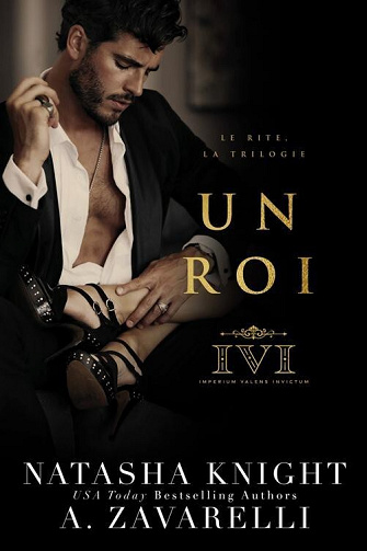 Un roi (Le Rite, la Trilogie t. 1) -  A. Zavarelli & Natasha Knight (2023)