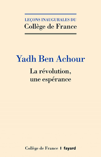 La révolution, une espérance - Yadh Ben Achour (2022)