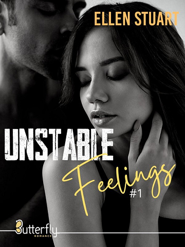 Unstable feelings, Tome 1 - Ellen Stuart (2023)