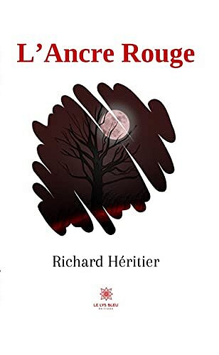 Richard Héritier - L’Ancre Rouge (2022)