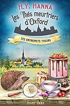 Les Thés meurtriers d'Oxford T6 : Les Entremets tueurs - H.Y. Hanna (2023)