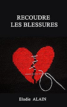 Elodie Alain, Elodie Koenigshoven - Recoudre les blessures (2022)