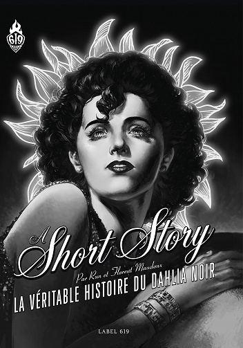 A Short Story - La Véritable Histoire Du Dahlia Noir (Noir & Blanc) (2022)