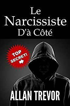 Allan Trevor - Le Narcissiste D'à Côté (2022)