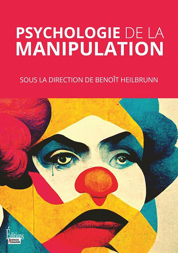 Psychologie de la manipulation - Benoît Heilbrunn (2023)