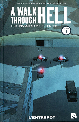 A Walk Through Hell (Une Promenade en Enfer) Volume 1 - L'Entrepôt