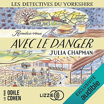 Julia Chapman - Les Détectives du Yorkshire 5 - Rendez-vous avec le danger (2023]